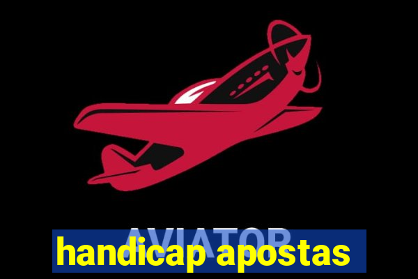 handicap apostas